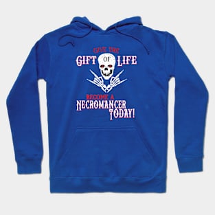 Become a Necromancer Today Hoodie